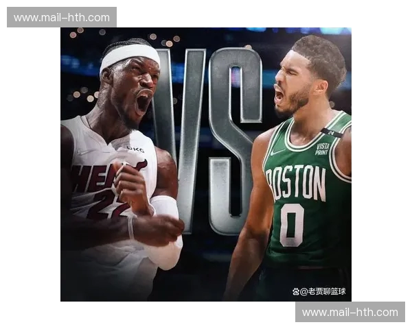 传奇重燃：2011热火vs凯尔特人，一场注定不朽的史诗对决